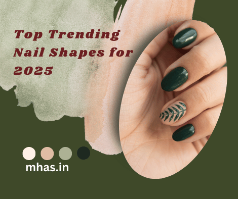 Top Trending Nail Shapes for 2025 – Find Your Perfect Style!