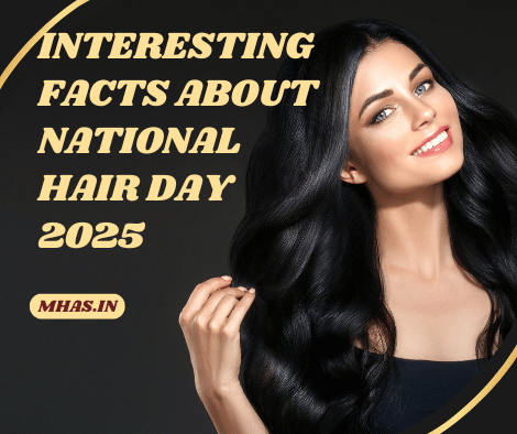 Interesting Facts About National Hair Day 2025